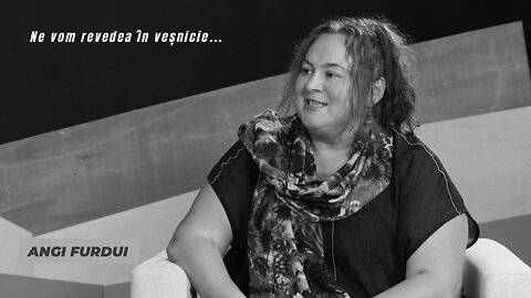 NE VOM REVEDEA ÎN VEȘNICIE ANGI