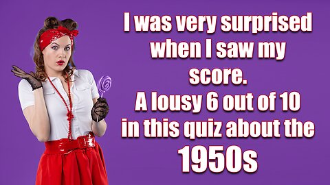 HARD Quiz About The 1950s