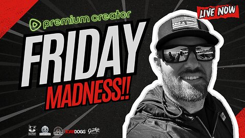 Friday Madness! | PREMIUM CREATOR | #DisabledVeteran