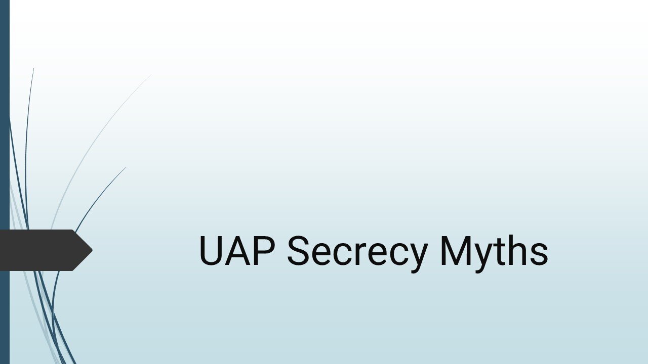 UAP Secrecy Myths