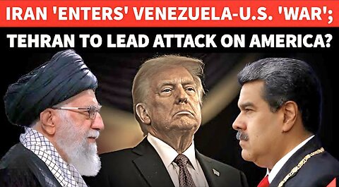 Iran 'ENTERS' Venezuela-U.S. 'War'; Tehran In Control Of Deadly Weapons In Trump Backyard