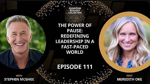 Ep 111: Stephen McGhee – The Power of Pause: Redefining Leadership in a Fast-Paced World