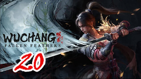 WUCHANG: Fallen Feathers - Let's Play [Part 20] Catching Up / Avian Dwelling