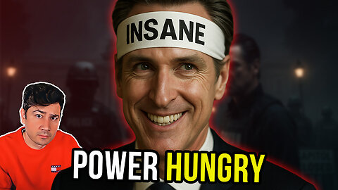 Gavin Newsom's AUTHORITARIAN Drift Should TERRIFY You