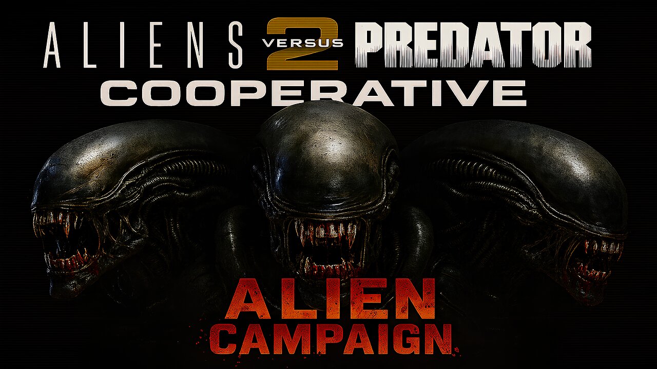 Aliens vs. Predator 2 - COOPERATIVE MOD | FULL ALIEN CAMPAIGN | AVPUNKNOWN