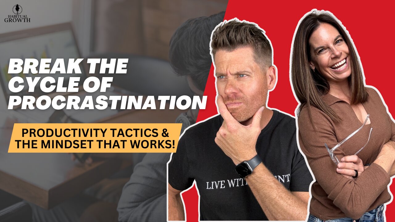 Break the Cycle of Procrastination | Productivity & Mindset That Works