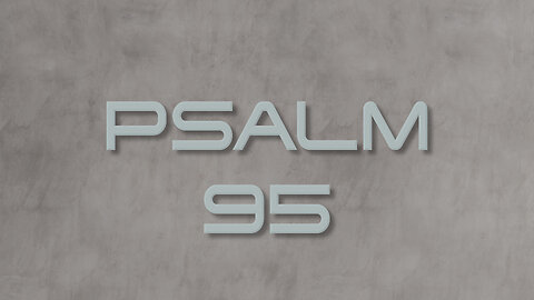Psalm 95
