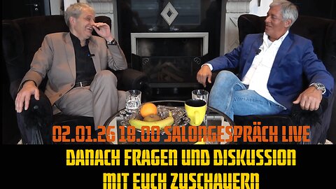 Aufzeichnung vom 02.01.26 18.00 Salongespräch Live, danach Fragen und Diskussion mit Euch Zuschauern