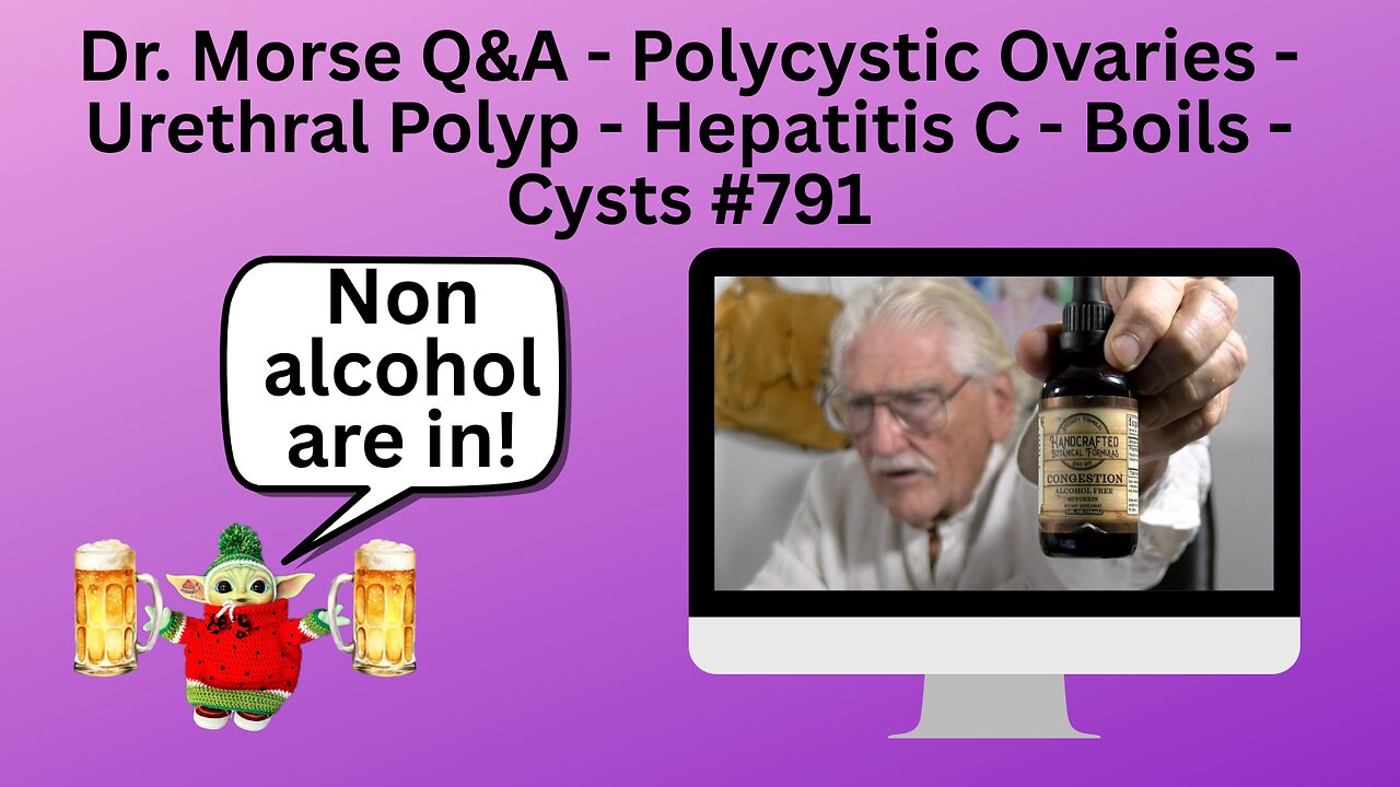 Dr. Morse Q&A - Polycystic Ovaries - Urethral Polyp - Hepatitis C - Boils - Cysts #791