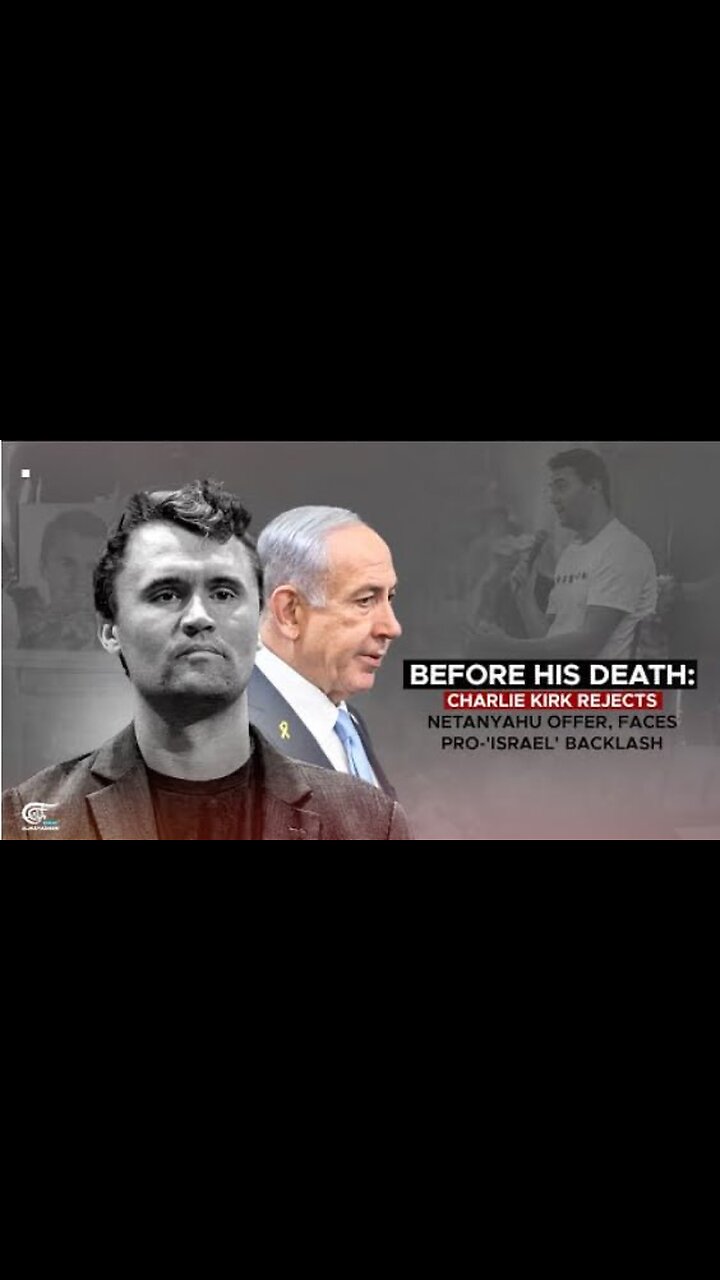 Before his death: Charlie Kirk rejects Netanyahu offer, faces pro-‘Israel backlash’
