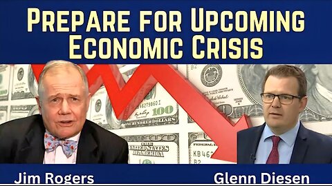 Jim Rogers: Prepare for Upcoming Economic Crisis