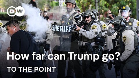 Protests in Los Angeles: Is it Trump against the law? | To The Point