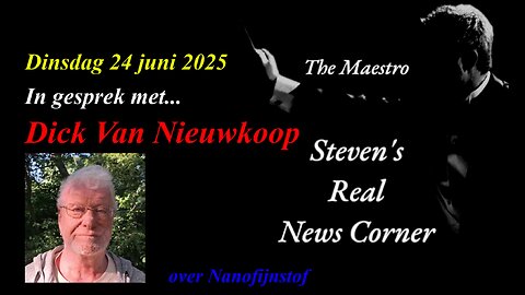 THE MAESTRO IN GESPREK MET DICK VAN NIEUWKOOP - DINSDAG 24 JUNI 2025