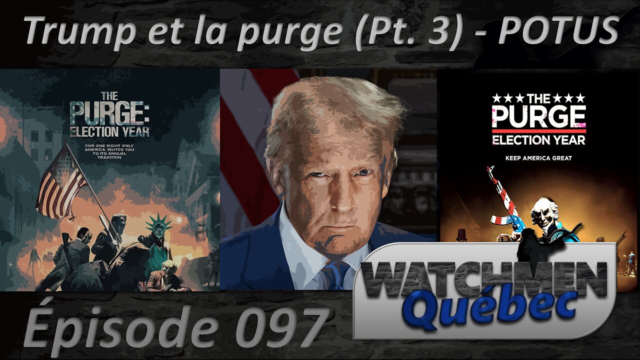 Épisode 097 - Trump et la purge (Pt. 3) - POTUS