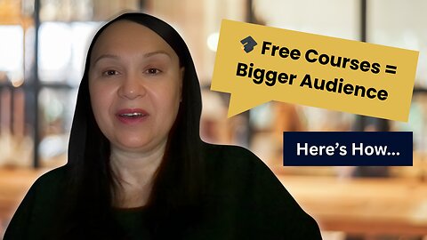 3 Ways I’m Using Free Courses to Grow My Audience And How You Can Too