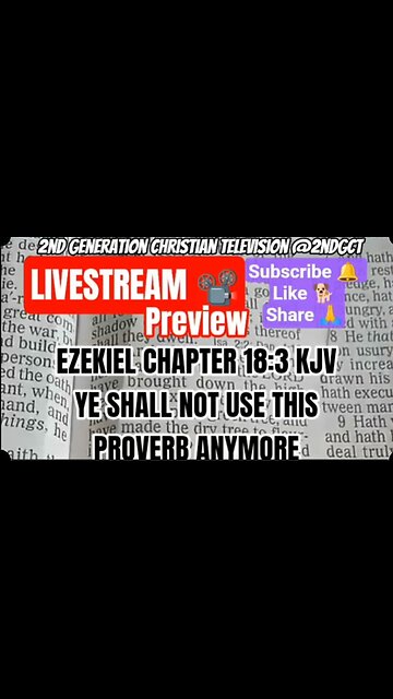 Livestream Preview Ezekiel #Ch 18:3 #KJV Israel Will Not Use This #Proverb #faith #biblestudy #live