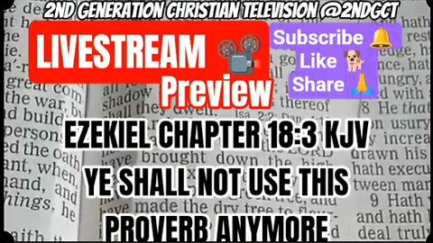 Livestream Preview Ezekiel #Ch 18:3 #KJV Israel Will Not Use This #Proverb #faith #biblestudy #live