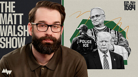 The Left Discovered The New Pope Is Actually Catholic And They’re Horrified | Ep. 1594