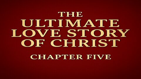 The Song of Solomon: Christ's Love Story – Part Five