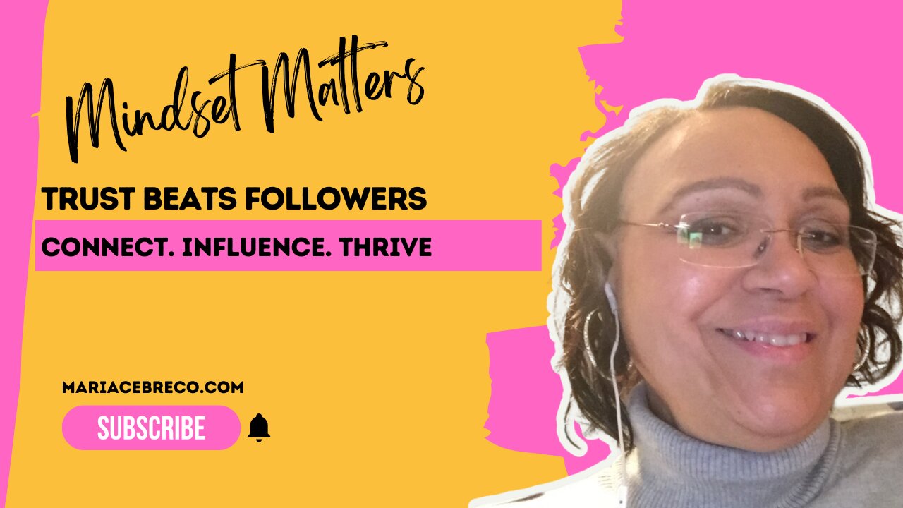 Why Trust Beats Followers in 2025 - Mindset Matters