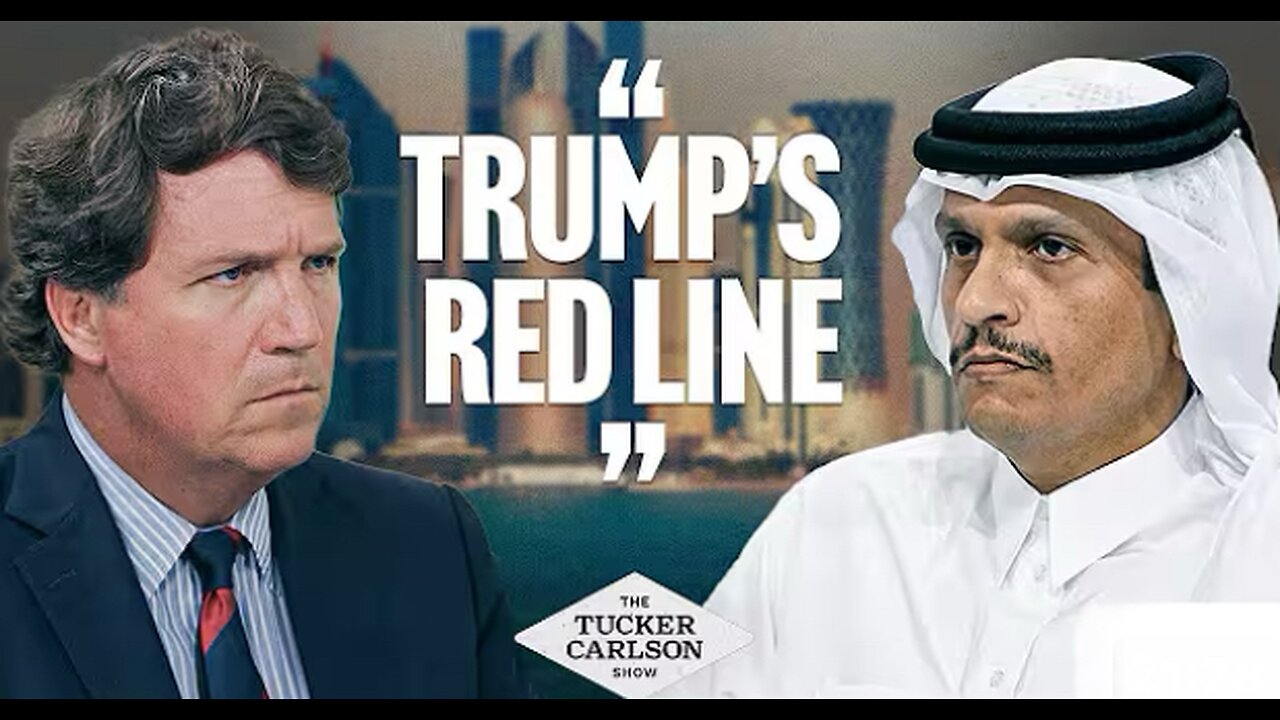 Tucker Interviews Qatar's Prime Minister