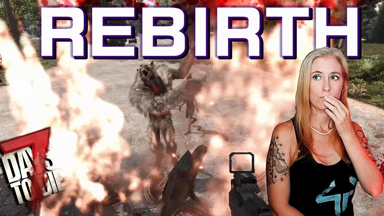 He's a Big Boi! (8) | Rebirth Mod | Modded 7 Days to Die 1.2
