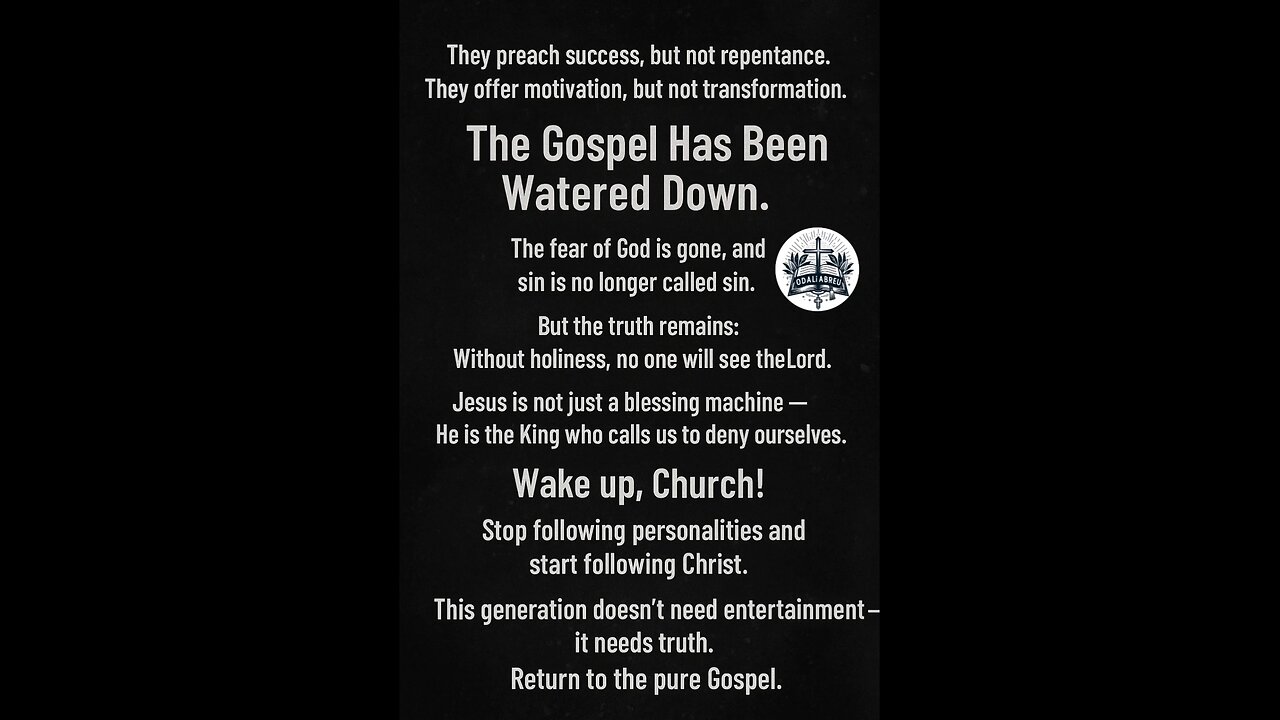 “The Gospel Has Been Watered Down – Wake Up, Church!”