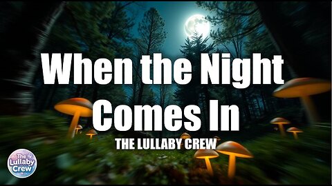 When the Night Comes In