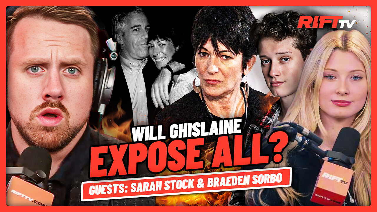 Ghislaine THREATENS To Reveal Epstein SECRETS in Congress! | The Rift | Sarah Stock & Braden Sorbo