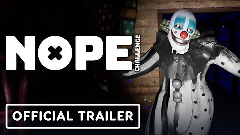 Nope Challenge - Official Trailer _ Upload VR Showcase Winter 2023