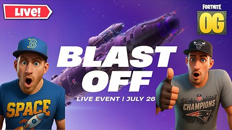 🔴Fortnite Blast off Event