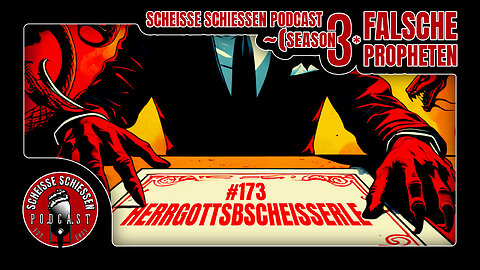 Scheisse Schiessen Podcast #173 - Herrgottsbscheisserle