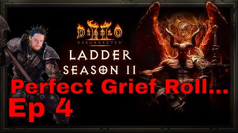 D2R Season 11 Launch Day! (Perfect Grief Roll....!)