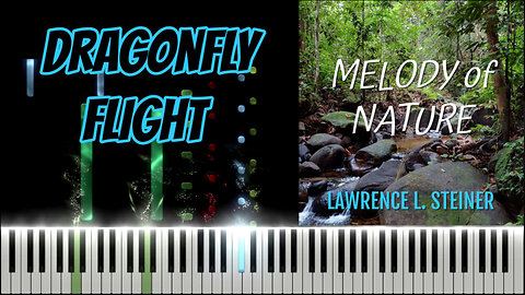 DRAGONFLY FLIGHT – Melody of Nature | Piano Tutorial & MIDI Visualization
