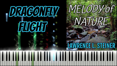 DRAGONFLY FLIGHT – Melody of Nature | Piano Tutorial & MIDI Visualization