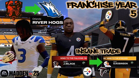 THE BROWNS RELOCATE TO ORLANDO & INSANE TRADE PUTS STEELERS ON A WHOLE OTHER LEVEL. (MADDEN NFL 25)