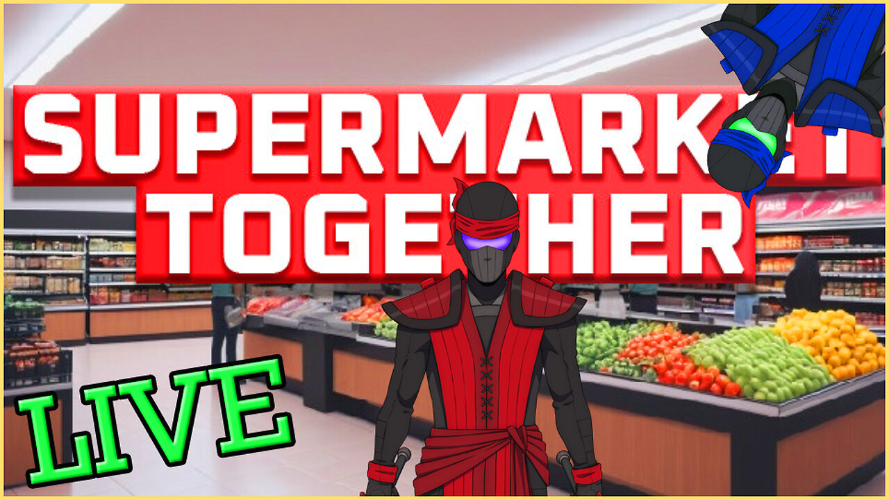 🔴LIVE - Taking Your Money | Supermarket Together