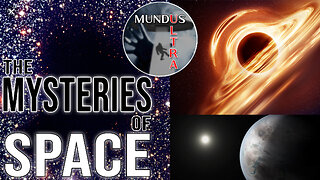 The Mysteries of Space | Mundus Ultra Ep. 7 | Mundus Ultra (REBROADCAST)