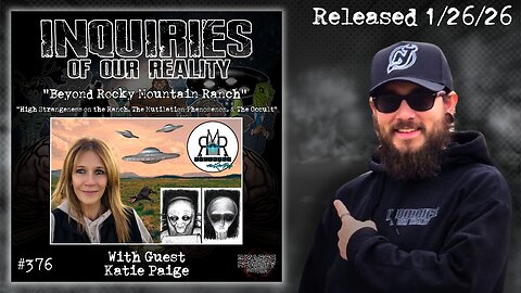 Inquiries of our Reality #376 "Beyond Rocky Mountain Ranch" with Katie Paige