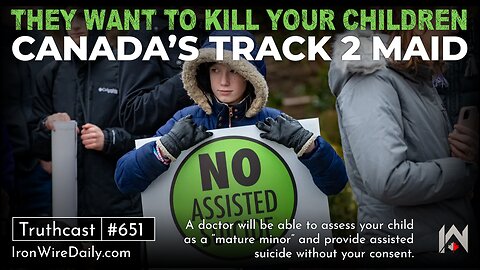 They Want to Kill Your Children: Canada's Track 2 MAiD | Angelina Ireland