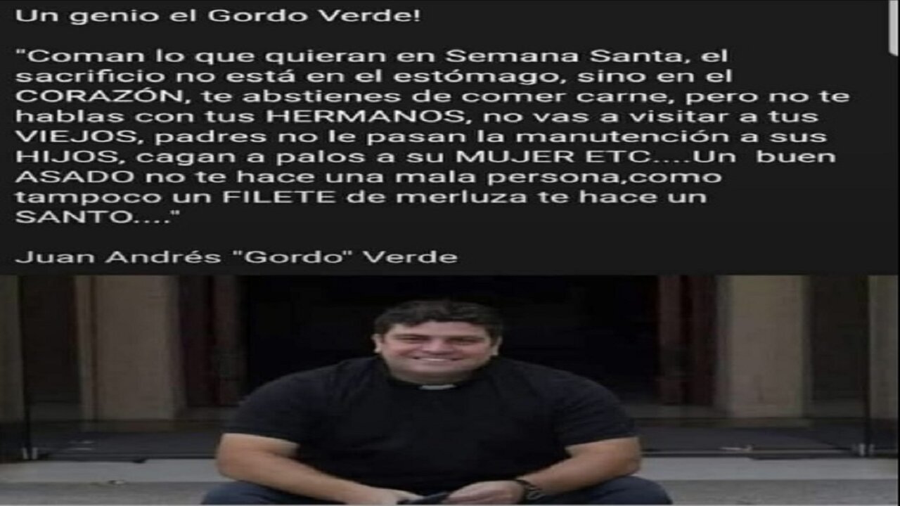 Coman lo que quieran en Semana Santa... - Aclaración del Padre Juan Andrés Verde