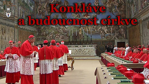 Konkláve a budoucnost církve