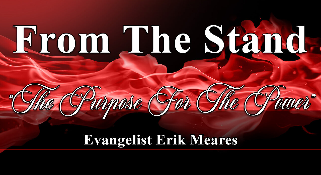 The Purpose For The Power | From The Stand | Erik Meares