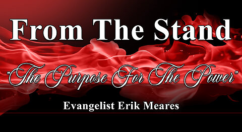 The Purpose For The Power | From The Stand | Erik Meares