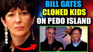 Ghislaine Maxwell Drops Bomb: 'Bill Gates Cloned Thousands of Babies on Epstein Island'