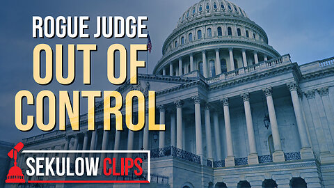Rogue Judge Out of Control