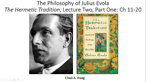The Philosophy of Julius Evola The Hermetic Tradition Lecture 2