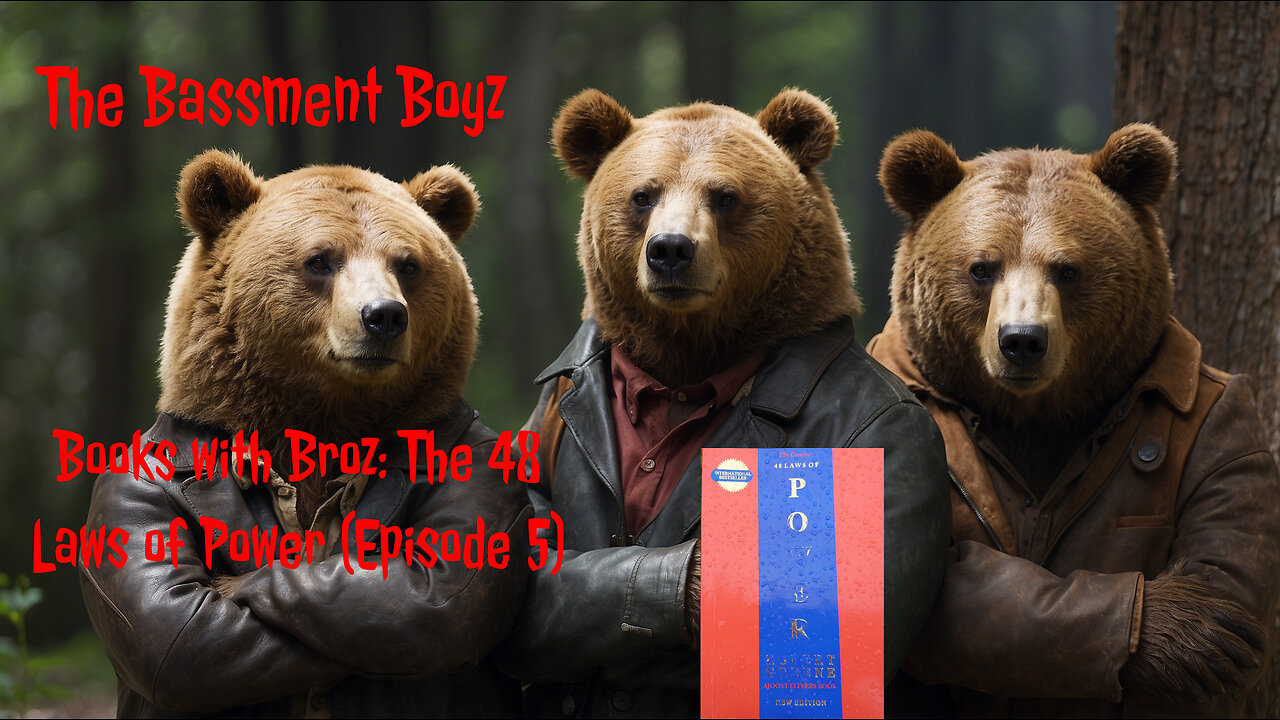 Books with Broz: The 48 Laws of Power (Episode 5)
