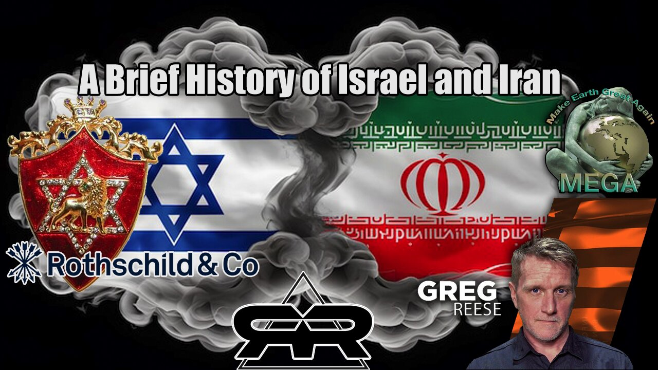 A Brief History of ROTHSCHILD Israel and Iran