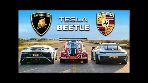 911 GT3 RS v Lambo V12 vs Tesla Beetle DRAG RACE